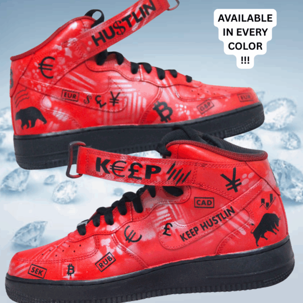Custom Air Force 1 - Keep Hustlin'